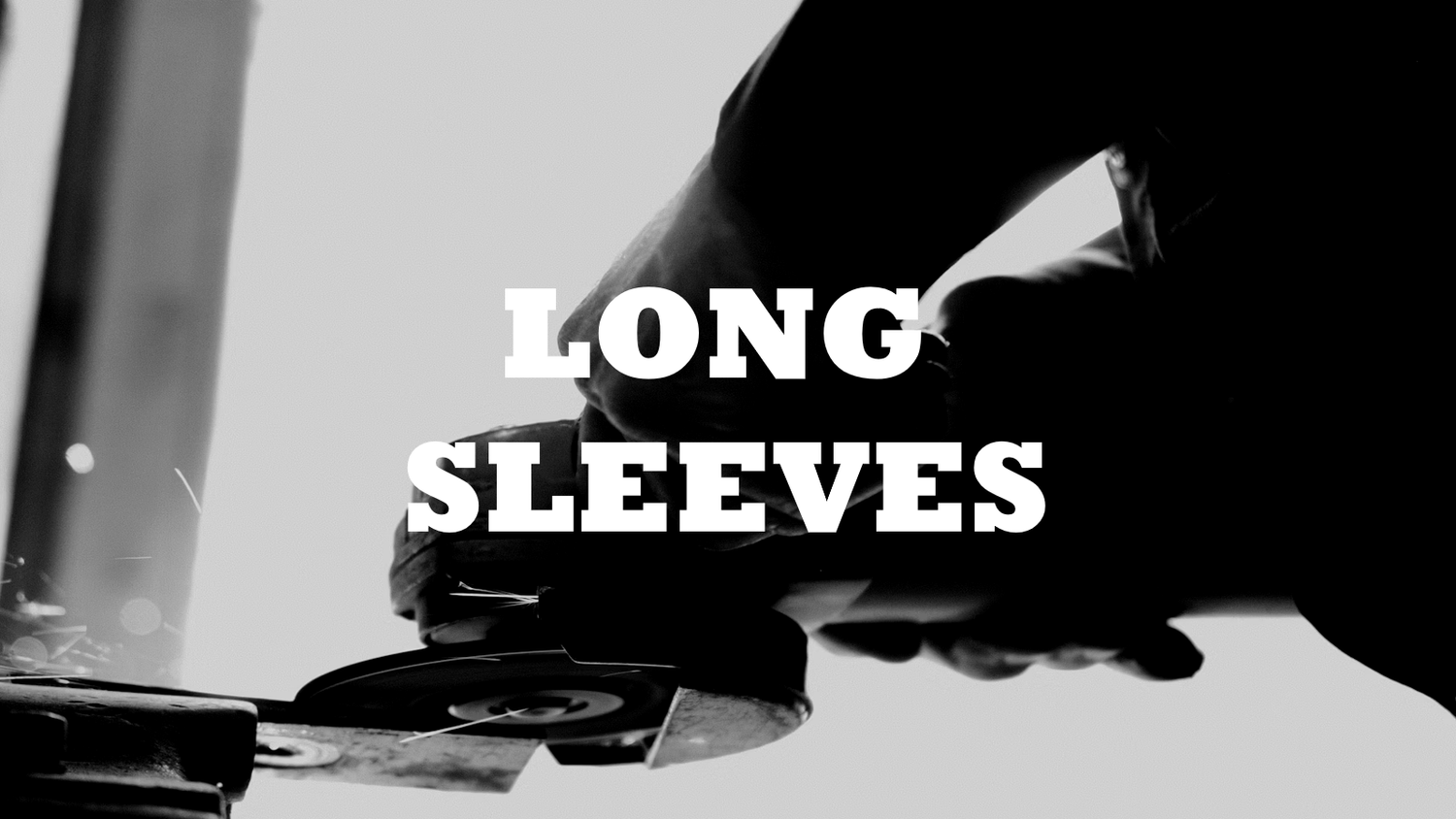 LONG SLEEVES